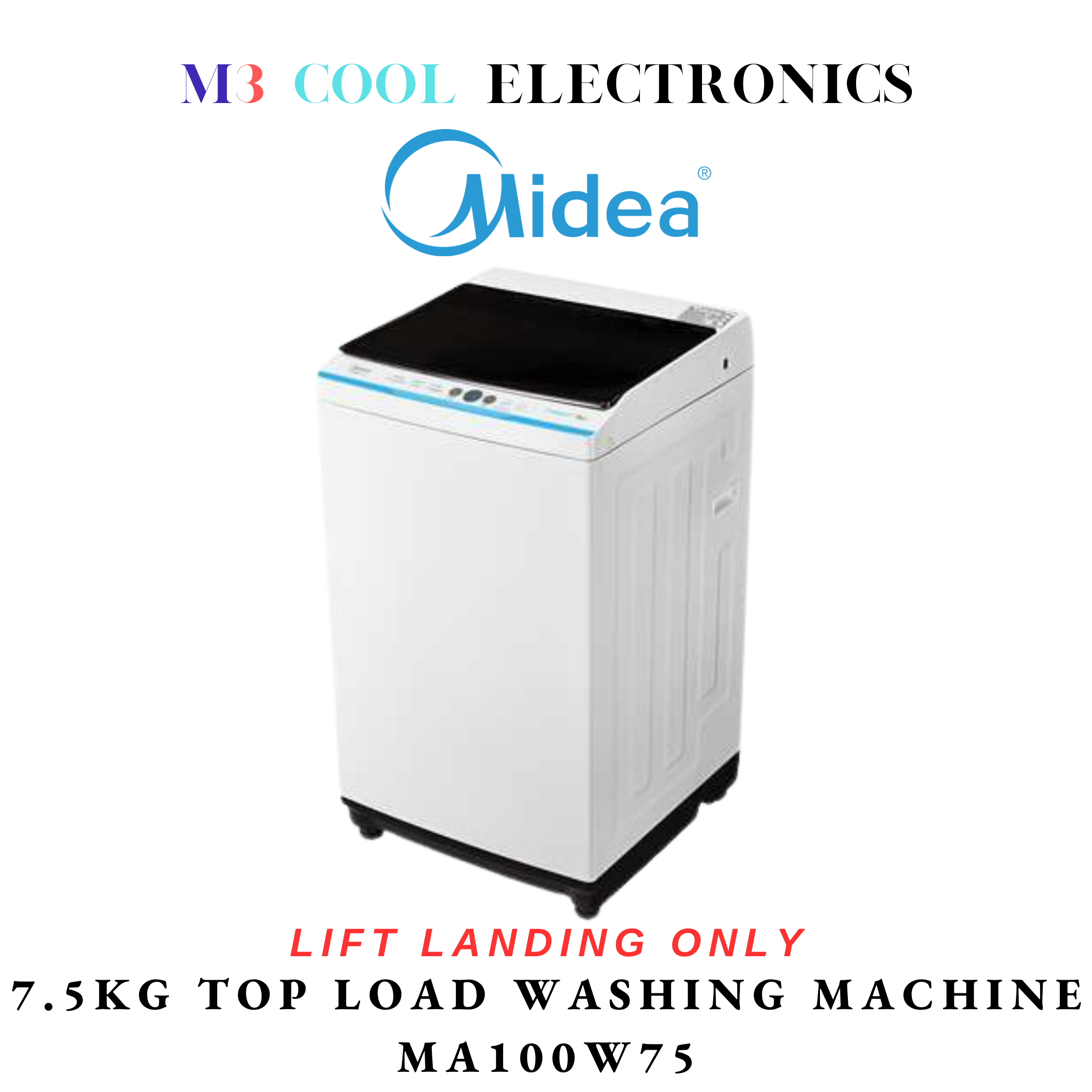 MIDEA 7.5KG TOP LOAD WASHING MACHINE MA100W75 [WHITE] - 2 YEARS LOCAL WARRANTY [READY STOCK]